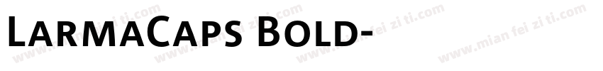 LarmaCaps Bold字体转换